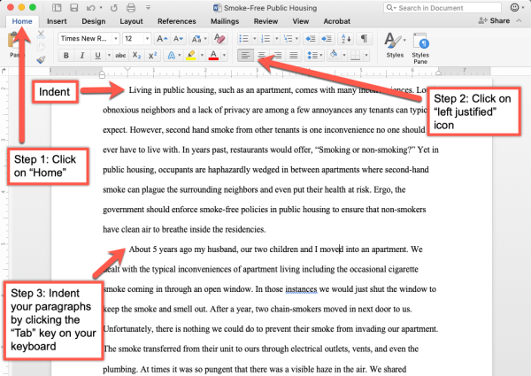 This is an image on how to properly format an indent the beginning of a paragraph. Step 1: Click on Home. Step 2: Click on 'left aligned' icon. Step 3: Indent the paragraph by clicking the 'tab' key on your keyboard.